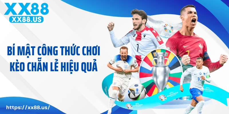 Bí mật công thức chơi kèo chẵn lẻ hiệu quả